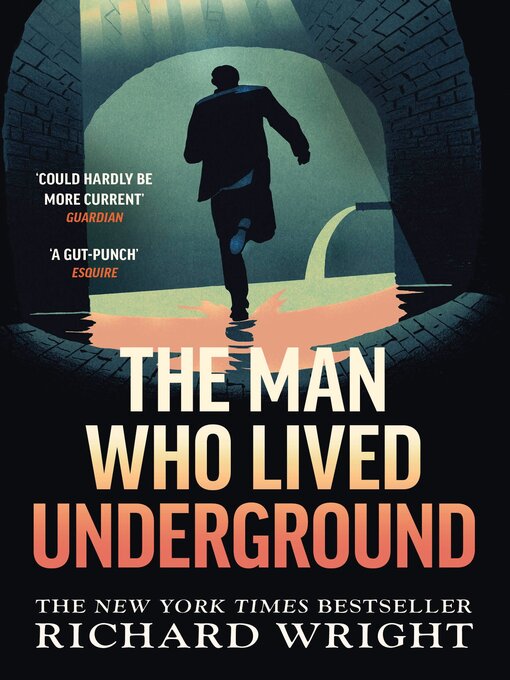 Title details for The Man Who Lived Underground by Richard Wright - Wait list
